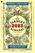 The 2023 Old Farmer's Almanac by Old Farmer's Almanac *Released 08.30.2022