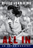 All in: An Autobiography by Billie Howard *Released 8.17.2021 Hardcover