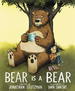 Bear Is a Bear by Jonathan Stutzman *Released 9.14.2021