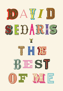 The Best of Me by David Sedaris *Released 9.07.2021