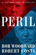 Peril by Bob Woodward *Released 9.21.2021