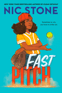 Fast Pitch by Nic Stone *Released 8.31.2021