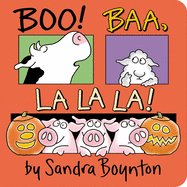 Boo! Baa, La La La! by Sandra Boynton *Released 7.20.2021