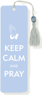 Beaded Bookmark Keep Calm and Pray created by Peter Pauper Press *Released 5.1.2011
