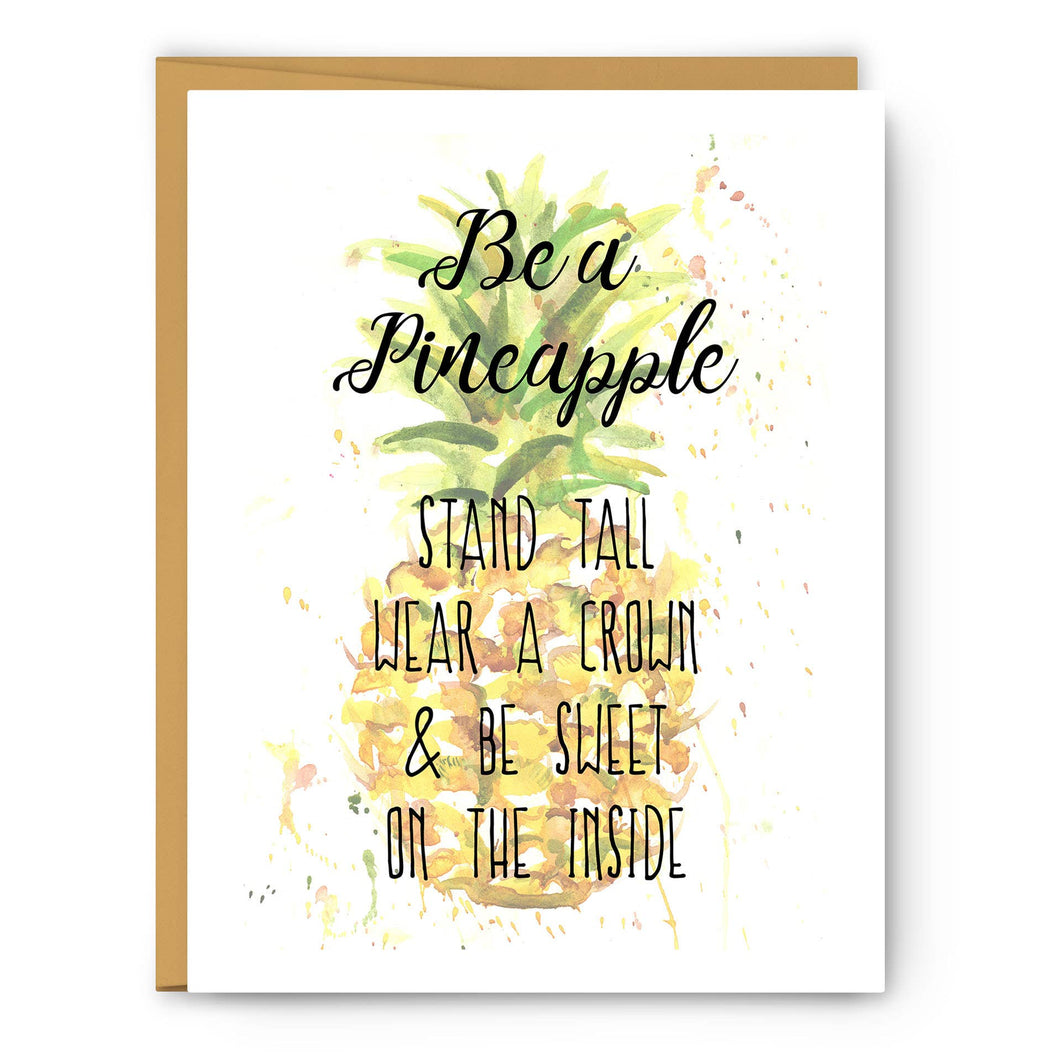 Be A Pineapple - Greeting Card