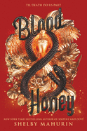 Blood & Honey by Shelby Mahurin *Released 7.6.2021 Paperback