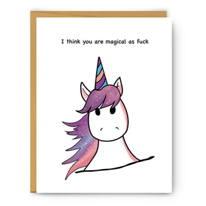 I think you are magical as f*ck - Greeting Card