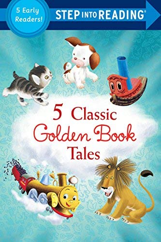 FIVE CLASSIC GOLDEN BOOK TALES (STEP INTO READING, LEVEL 1)