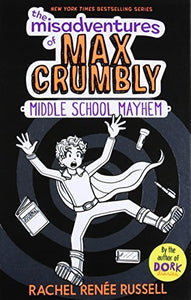 MIDDLE SCHOOL MAYHEM (THE MISADVENTURES OF MAX CRUMBLY, BK. 2) (New Hardcover)