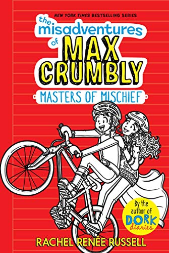 MASTERS OF MISCHIEF (THE MISADVENTURES OF MAX CRUMBLY, BK. 3) (New Hardcover)