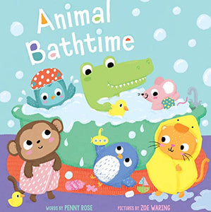 ANIMAL BATHTIME by Penny Rose