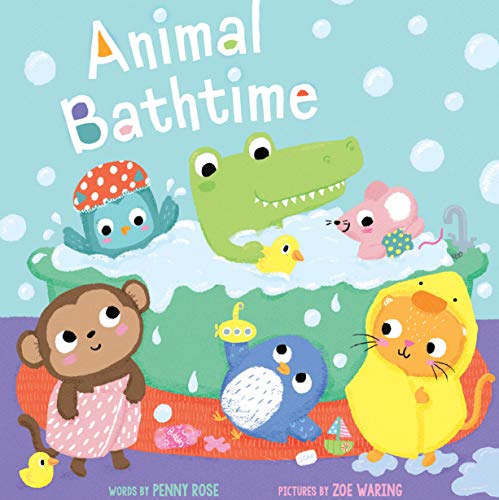 ANIMAL BATHTIME by Penny Rose