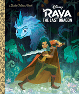 Raya and the Last Dragon Little Golden Book by Golden Books *Released 3.16.2021