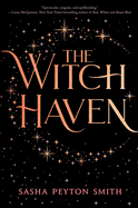 The Witch Haven by Payton Smith *Released 8.31.2021 Hardcover