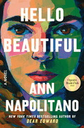 Hello Beautiful (Oprah's Book Club) by Ann Napolitano *Released 03.14.23