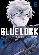 Blue Lock 5 (Blue Lock) by Muneyuki Kaneshiro *Released 02.21.23