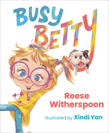 Busy Betty by Reese Witherspoon *Released 10.04.2022