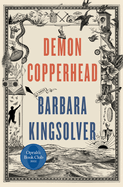 Demon Copperhead by Barbara Kingsolver *Released 10.18.2022