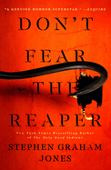 Don't Fear the Reaper (The Indian Lake Trilogy #2) by Stephen Graham Jones *Released 02.07.23