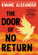 The Door of No Return by Kwame Alexander *Released 09.27.2022