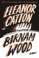 Birnam Wood by Eleanor Catton *Released 03.07.23