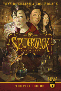 The Field Guide (Anniversary) (Spiderwick Chronicles #1) by Tony Diterlizzi and Holly Black *Released