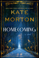 Homecoming by Kate Morton *Released 04.04.23