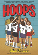 Hoops: A Graphic Novel by Matt Tavares *Released 03.14.23