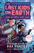The Last Kids on Earth: Quint and Dirk's Hero Quest (Last Kids on Earth) by Max Brallier *Released on 04.12.2022