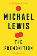 The Premonition: A Pandemic Story by Michael Lewis *Released on 04.05.2022