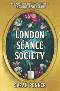 The London Séance Society (Original) by Sarah Penner *Released 03.07.23