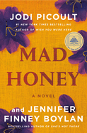 Mad Honey by Jodi Picoult and Jennifer Finney Boylan *Released 10.04.2022