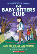 Mary Anne's Bad Luck Mystery: A Graphic Novel (the Baby-Sitters Club #13) (Baby-Sitters Club Graphix) by Ann M Martin *Released 12.27.2022