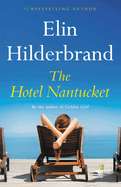 The Hotel Nantucket by Elin Hilderbrand *Released on 06.14.2022