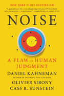Noise: A Flaw in Human Judgment by Daniel Kahneman *Released on 05.31.2022