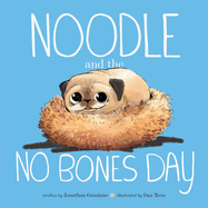 Noodle and the No Bones Day by Jonathan Graziano *Released on 06.07.2022