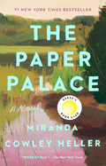 The Paper Palace by Miranda Cowley Heller *Released on 04.19.2022