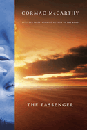The Passenger by Cormac McCarthy *Released 10.25.2022