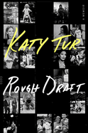 Rough Draft: A Memoir by Katy Tur *Released on 06.14.2022