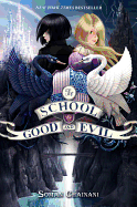 The School for Good and Evil (School for Good and Evil #1) by Soman Chainani *Released 05.14.2013