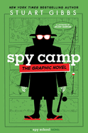 Spy Camp the Graphic Novel (Spy School) by Stuart Gibbs *Released 04.04.23