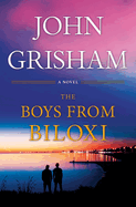 The Boys from Biloxi: A Legal Thriller by John Grisham *Released 10.18.2022