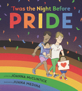 Twas the Night Before Pride by Joanna McClintick *Released on 05.03.2022