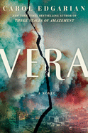 Vera by Carol Edgarian *Released 03.02.2021
