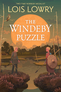The Windeby Puzzle: History and Story by Lois Lowry *Released 02.14.23