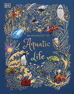 An Anthology of Aquatic Life (DK Children's Anthologies) by Sam Hume *Released 11.01.2022