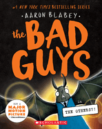 The Bad Guys in the Others?! (the Bad Guys #16) (Bad Guys #16) by Aaron Blabey *Released 11.01.2022