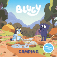 Bluey: Camping (Bluey) by Penguin Young Readers Licenses *Released 05.24.2022