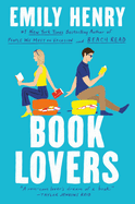 Book Lovers by Emily Henry *Released on 05.03.2022