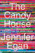 The Candy House by Jennifer Egan *Released on 04.05.2022